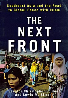 "The Next Front: Southeast Asia and the Road to Global Peace with Islam"