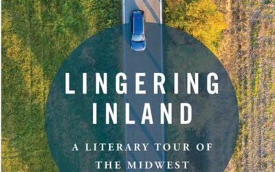 New book, “Lingering Inland,” explores a landscape of Midwestern writing (LISTEN)